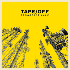 Tape/Off: Broadcast Park