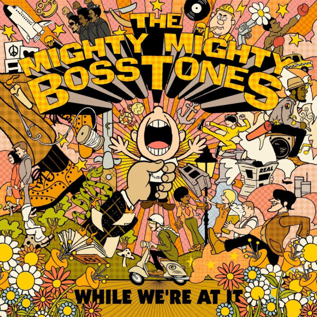 The Mighty Mighty Bosstones: While We're At It