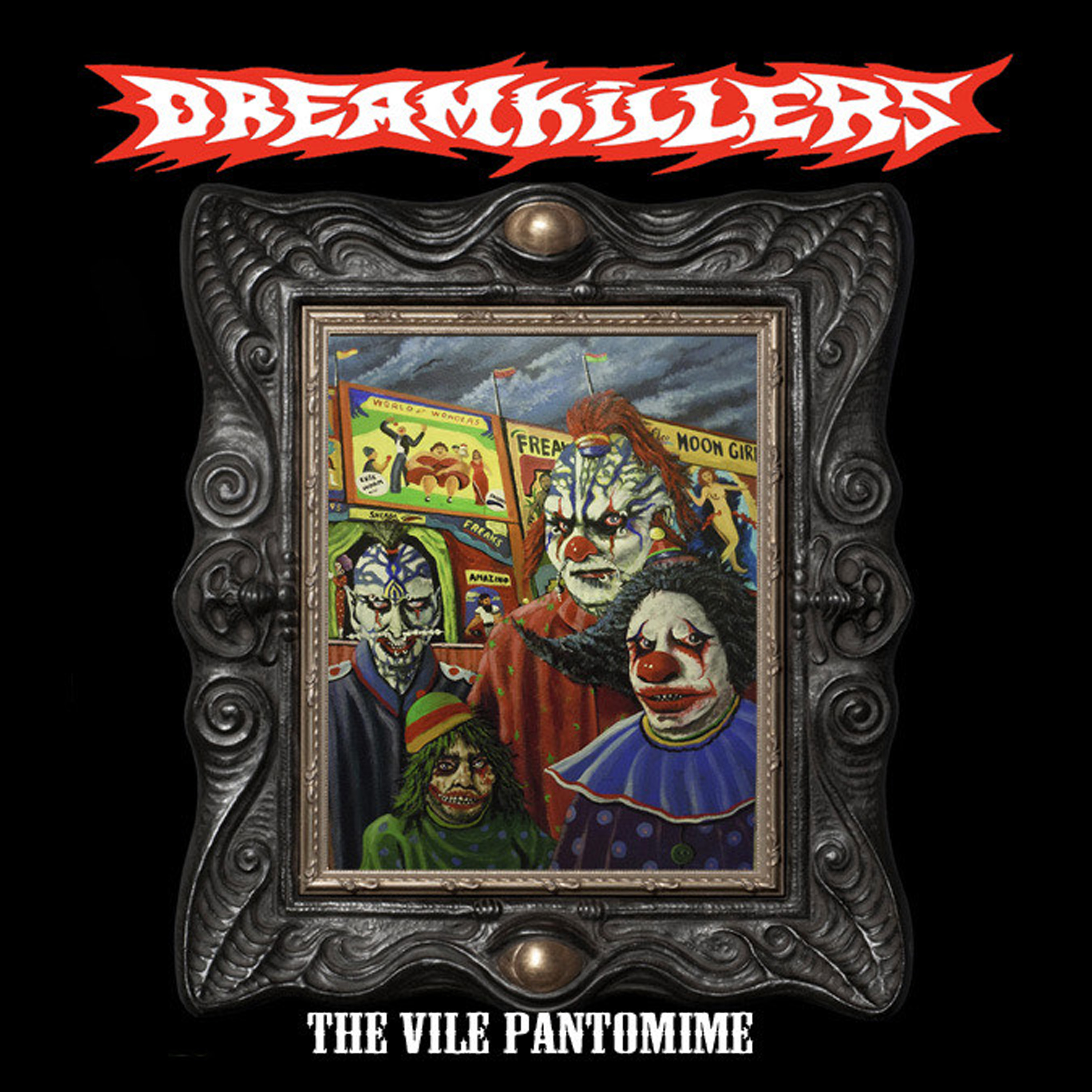 Dreamkillers: Vile Pantomime