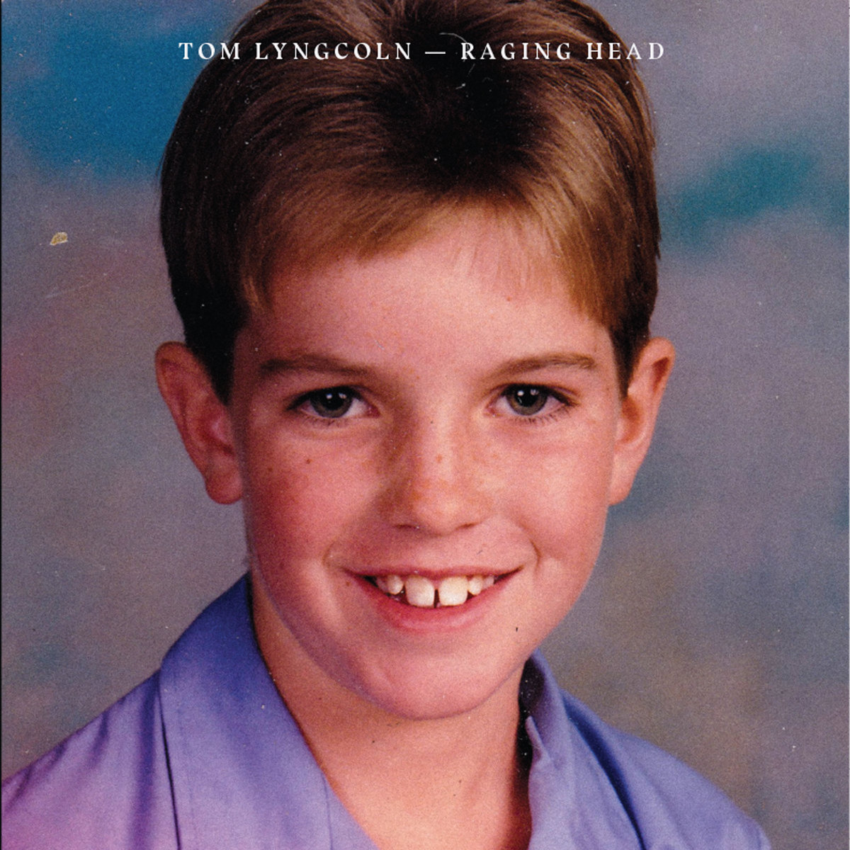 Tom Lyngcoln: Raging Head