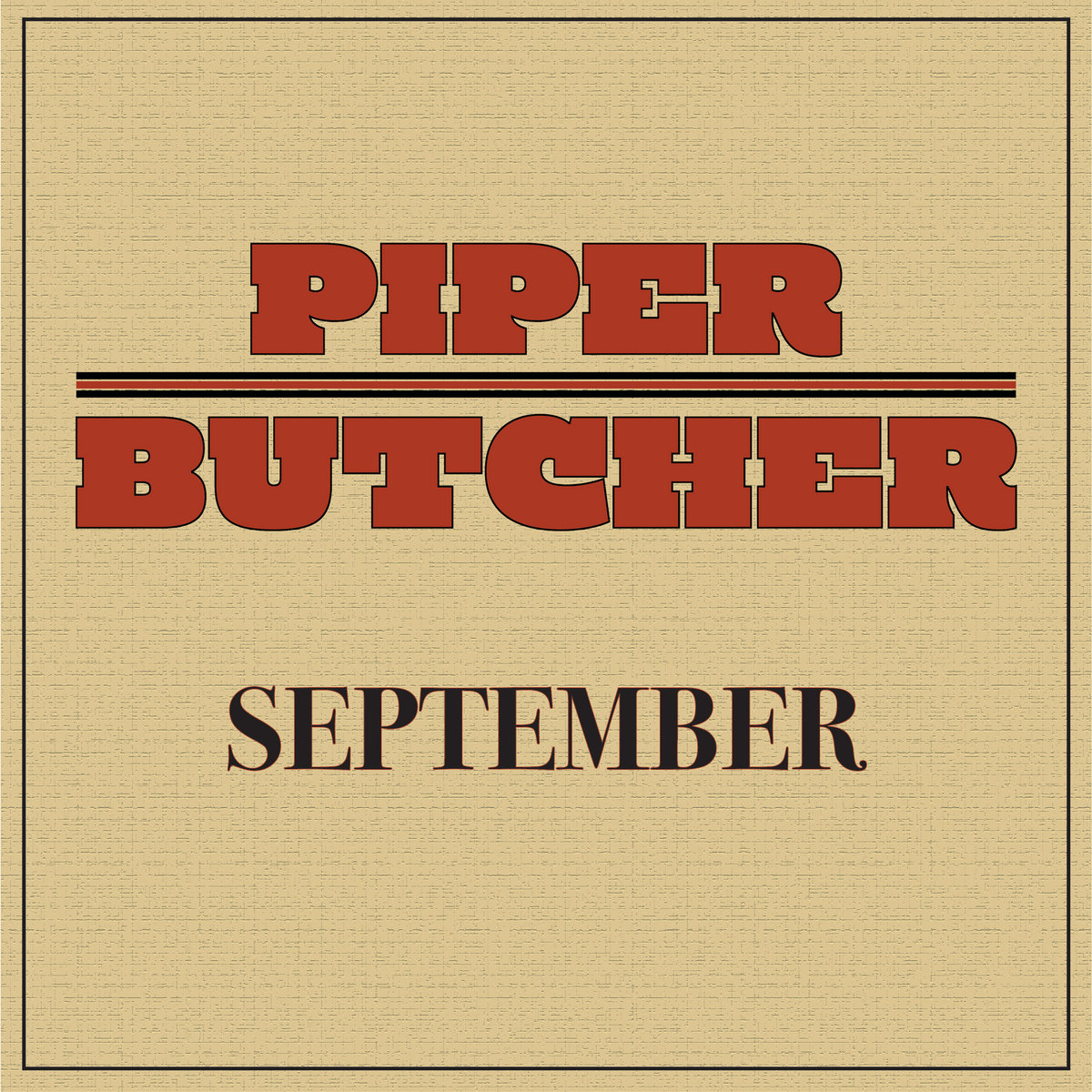 Piper Butcher: September