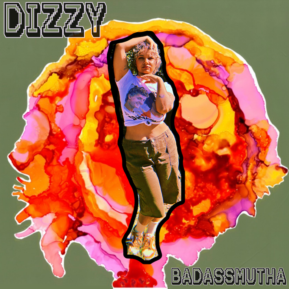 Badassmutha Dizzy
