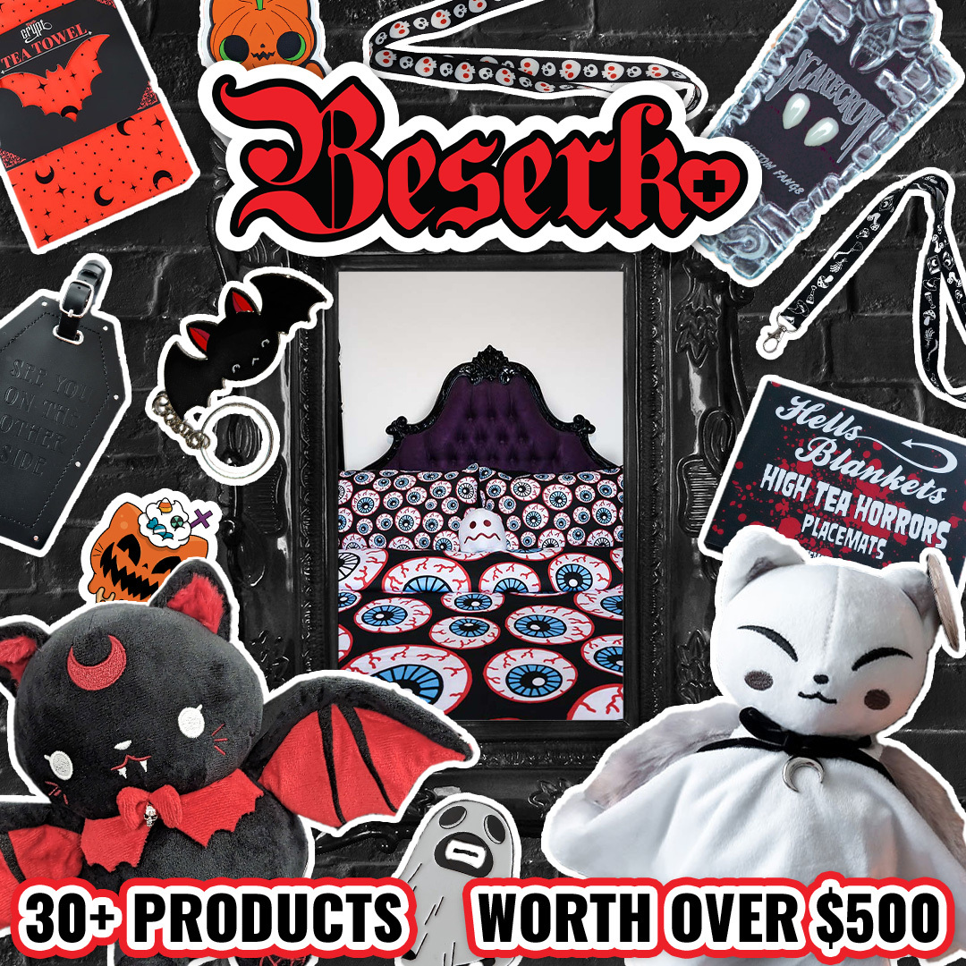 An array of cute goth-styled goodies including a black & red vampire cat plushie, a white ghost kitty plushie, an eyeball-patterned bedspread, high tea horrors placemats, a coffin luggage tag, a vampire kitty keyring, carved pumpkin kitty sticker, red & black patterned tea towel & stick-on vampire fangs. On top of the items, the Beserk logo is shown in all its black & red gothic font glory, & the words "30+ products" & "worth over $500" are shown.