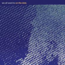 We All Want To - On The Dots AOTW 4ZZZ