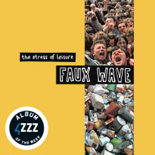 4ZZZ AOTW The Stress of Leisure