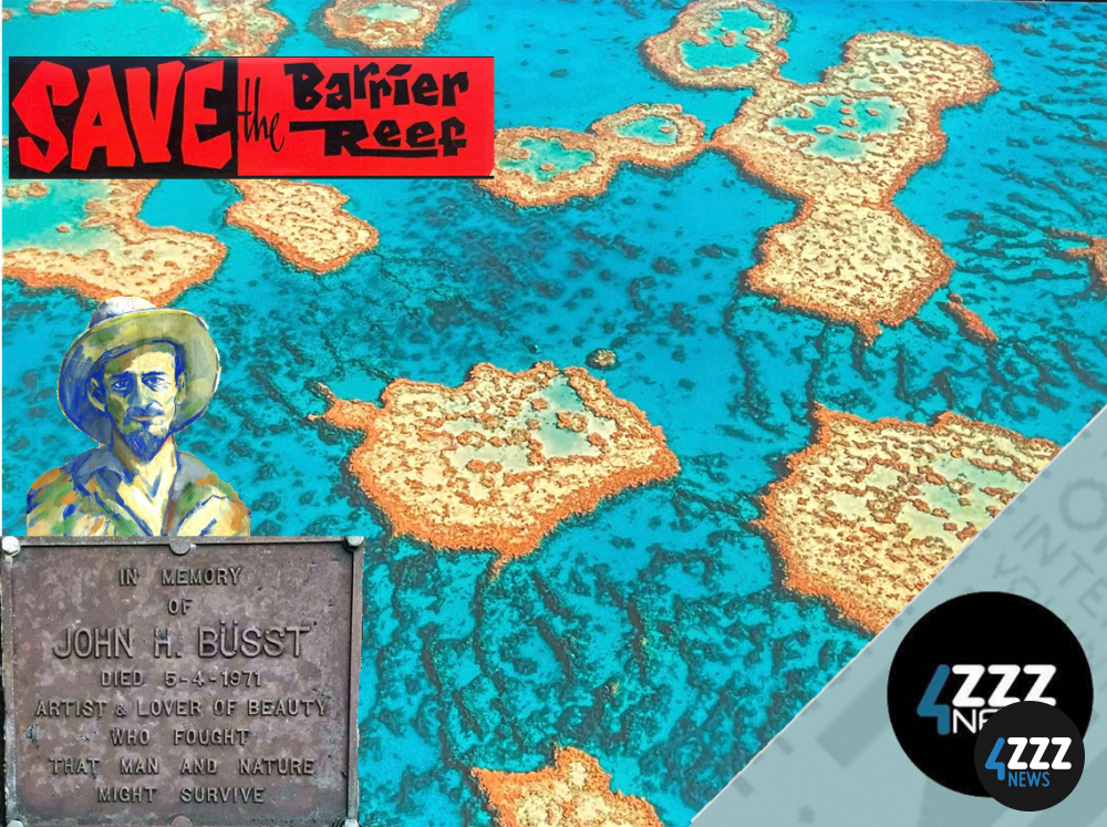 John Büsst the Bingil Bay Bastard of Ninney Rise - OG of Save the Barrier Reef